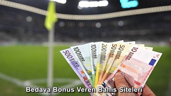 bedava bonus veren bahis siteleri