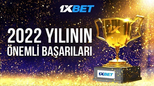1xBet 2022 Yılının Yıldızı Oldu