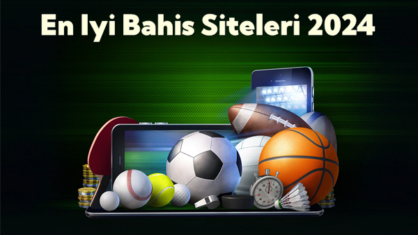 En İyi Bahis Siteleri 2024